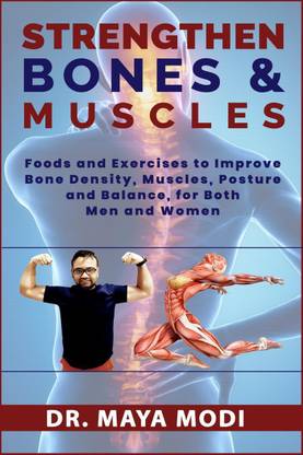 STRENGTHEN BONES AND MUSCLES
