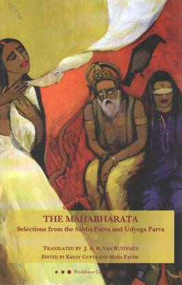 द महाभारत सेलेक्शन्स फ्रॉम द सभा परवा एंड उद्योगा परवा