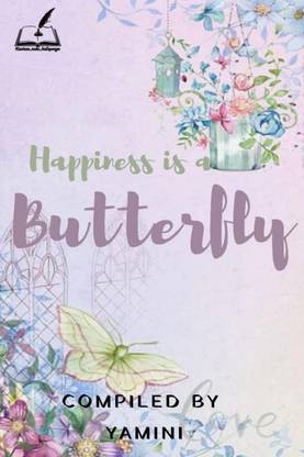 happiness is a butterfly