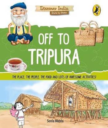 Off to Tripura (Discover India)