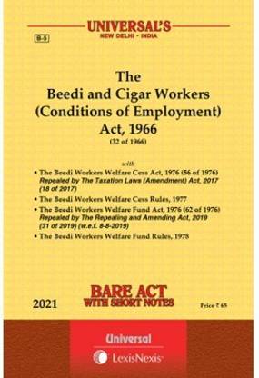 The Beedi And Cigar Workers (Conditions Of Employment) Act, 1966 Along With Welfare Cess And Welfare Fund Act And Rules