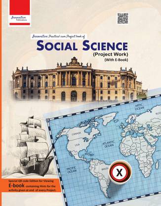 SOCIAL SCIENCE PROJECT WORK CLASS 10TH (CBSE) [With E-Book]