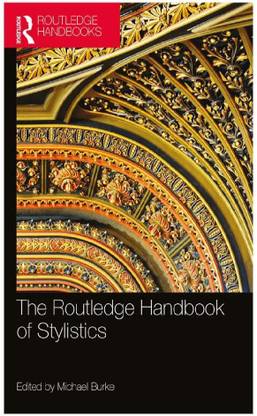 The Routledge Handbook of Stylistics