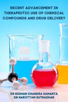 Recent Advancement in Therapeutic Use of Chemical Compounds and Drug Delivery