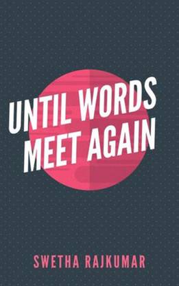 Until Words Meet Again