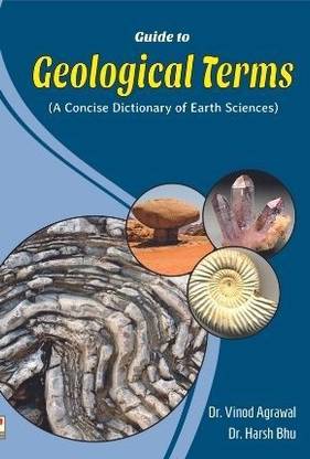 Guide To Geological Terms (A Concise Dictionary Of Earth Sciences)
