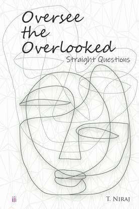 Oversee the Overlooked  - Straight Questions