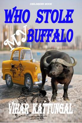 WHO STOLE MY BUFFALO