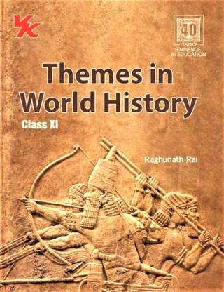 Themes in World History Book for Class 11 | CBSE (NCERT Solved) | Examination 2023-2024 | by VK Global Publications