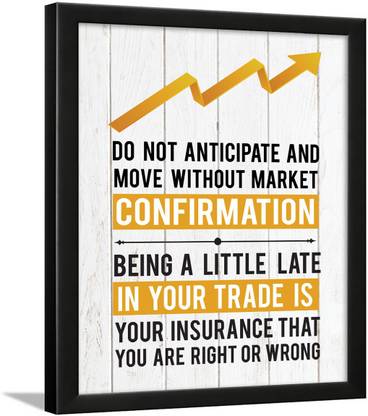 Trading Quotes Wall Frames - Stock Market Quotes Wall Frames - Finance Quotes Wall Frames – Money Quotes Wall Frames - Trading Quotes Posters - Stock Market Quotes Posters Paper Print