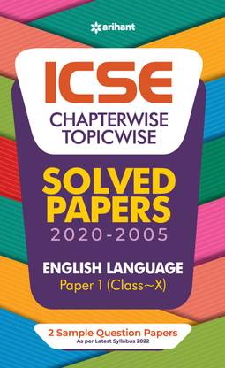 ICSE Chapterwise Topicwise Solved Papers English Language Paper 1 Class 10 for 2022 Exam Eighth Edition
