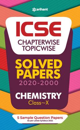 ICSE Chapterwise Topicwise Solved Papers Chemistry Class 10 for 2022 Exam Seventh Edition