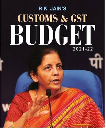 R. K. Jain's Customs & GST Budget 2021-22 By Centax Publication