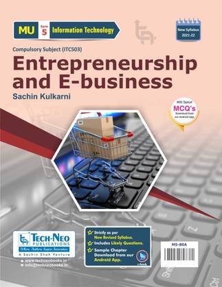 Entrepreneurship And E-Business (Includes Typical MCQ's) For MU Sem 5 Information Technology Course Code :ITC503