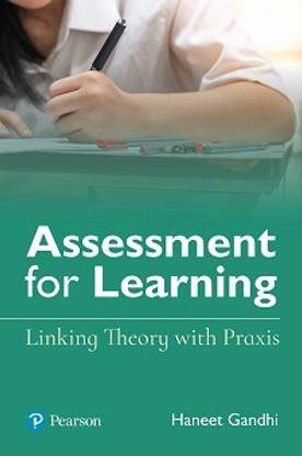 Assessment for Learning: Linking Theory with Praxis | First Edition | By Pearson