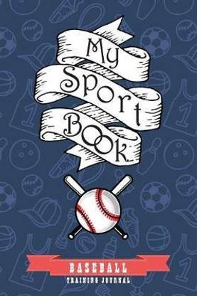 My Sport Book - Baseball Training Journal