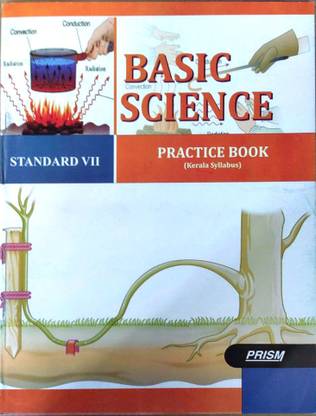 Basic Science Practice Book Std.VII (Kerala Syllabus)