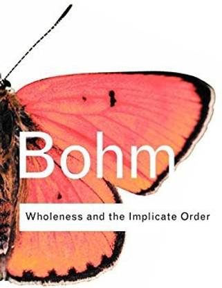 Wholeness And The Implicate Order