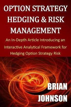 Option Strategy Hedging & Risk Management