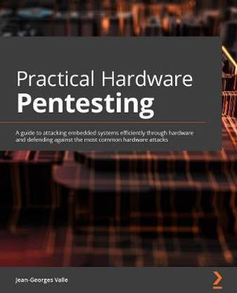 Practical Hardware Pentesting