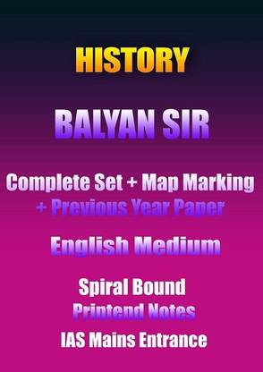 Balyan Sir Complete History Notes Plus Test Series With Answers With Year Questions IAS Mains