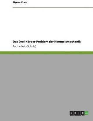 Das Drei-Koerper-Problem der Himmelsmechanik
