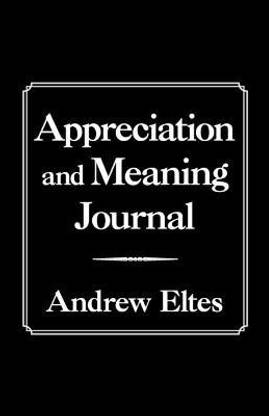 Appreciation and Meaning Journal