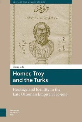 Homer, Troy and the Turks