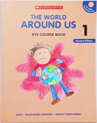 Scholastic The World Around Us Environmental Studies Class 1 For CBSE, ICSE And Other State Board