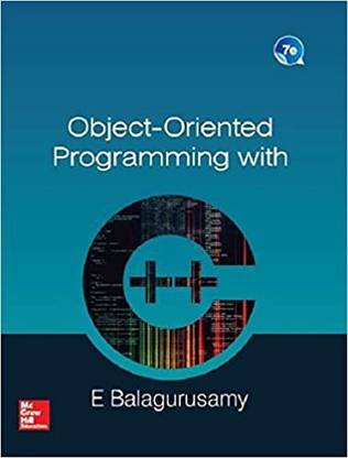 Object-Oriented Programming With C++ (USED-LIKE NEW)| 7th Edition By E Balagurusamy