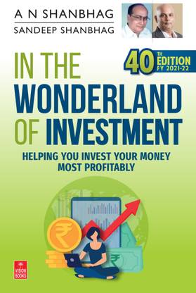 In the Wonderland of Investment (FY 2021-22): 40th Edition