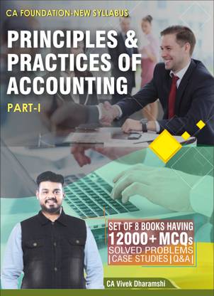 Connex’s Largest Question Bank I CA Foundation – Principles & Practices Of Accounting (Part 1 Only) (550+ Solved Problems & Objective Q&A) (Covers Only Module 1 Chapters Only)