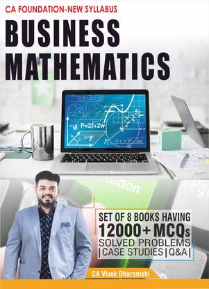 Connex’s Largest Question Bank I CA Foundation – Mathematics, Statistics & Logical Reasoning (More Than 2,400 Solved Problems With Solutions)