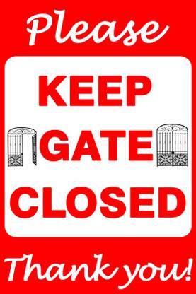 JEEPL RADIUM-PLEASE CLOSE THE GATE Emergency Sign