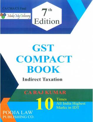 Gst Compact Book Indirect Taxation By Ca Raj Kumar