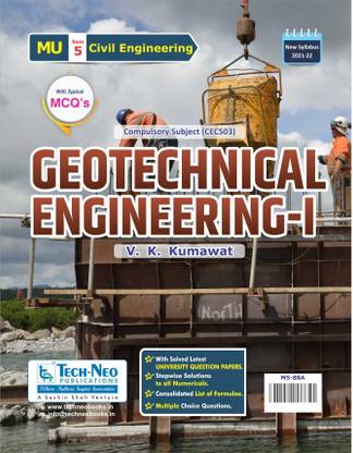 Geotechnical Engineering-I (Includes Typical MCQ's) For MU Sem 5 Civil Course Code : CEC503