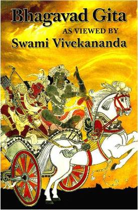 Bhagavad Gita As Viewed By Swami Vivekananda