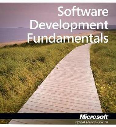 Exam 98-361 MTA Software Development Fundamentals