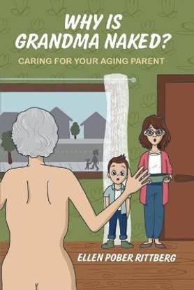 Why Is Grandma Naked?