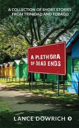 A Plethora of Dead Ends
