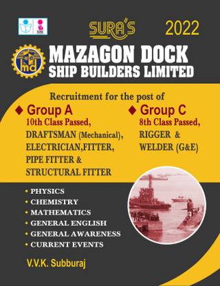 SURA'S Mazagon Dock Ship Builders Limited - Group A and Group C (Draftsman, Electrician, Fitter,Pipe Fitter, Structural Fitter, Rigger, Welder) Exam Books - Latest Edition 2022