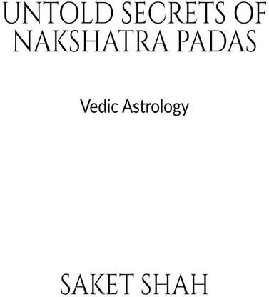 Untold Secrets of Nakshatra padas