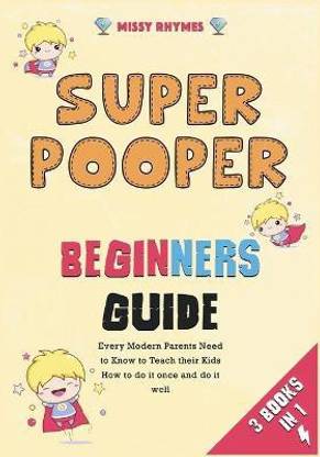 Super Pooper Beginners Guide [3 in 1]
