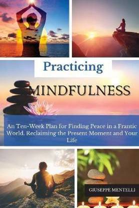 Practicing Mindfulness