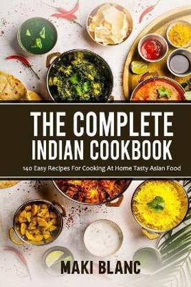 The Complete Indian Cookbook