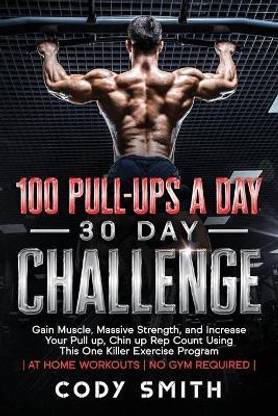 100 Pull-Ups a Day 30 Day Challenge