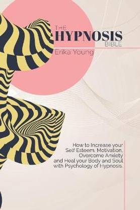 The Hypnosis Bible