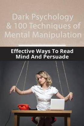Dak Psychology & 100 Techniques of Mental Manipulation