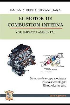 El Motor de Combustion Interna Y Su Impacto Ambiental