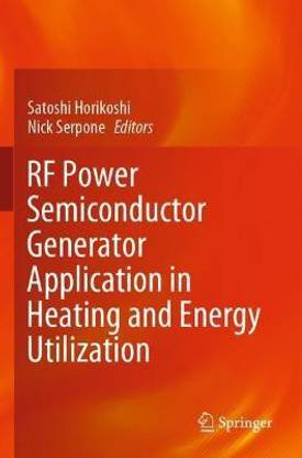 RF Power Semiconductor Generator Application in Heating and Energy Utilization